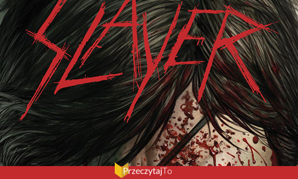 Slayer będzie miał swój komiks?