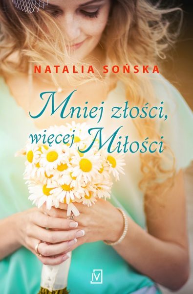 Mniej złości, więcej miłości – Natalia Sońska