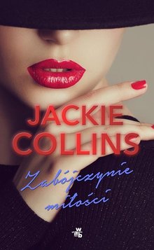 Zabójczynie miłości - Jackie Collins