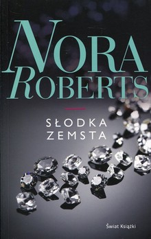 Słodka zemsta – Nora Roberts