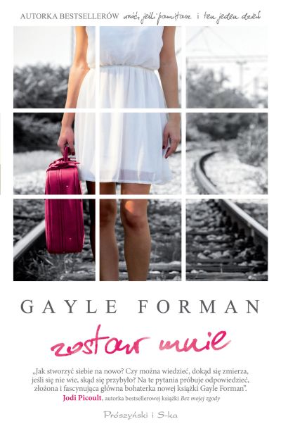 Zostaw mnie - Gayle Forman