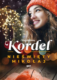 Nieświęty Mikołaj - Magdalena Kordel